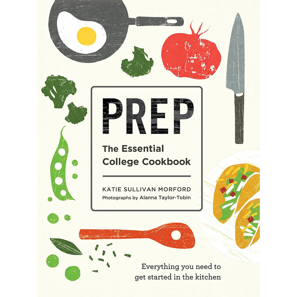 Prep: The Essential College Cookbook