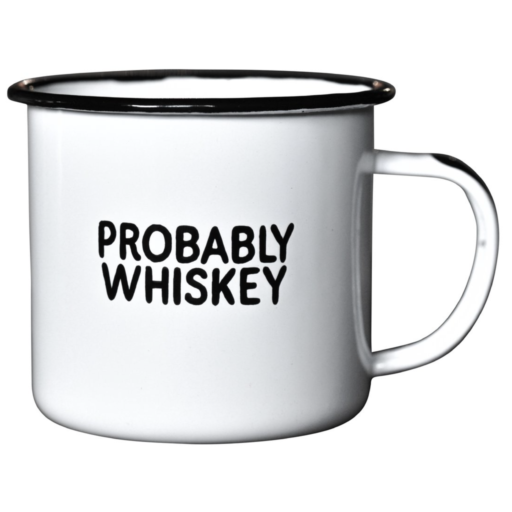 Enamel Mug - Probably Whiskey